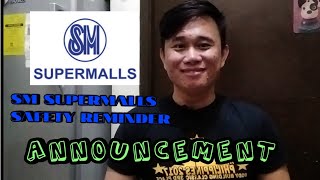 SM SUPERMALLS SAFETY ANNOUNCEMENT --covid19 edition.
