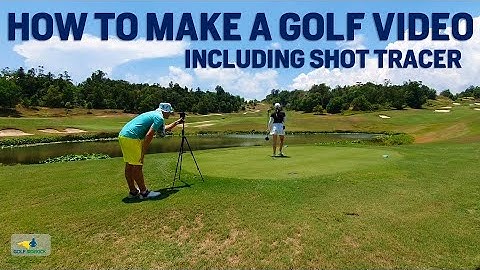 How to Make a Golf Video like a Legend - How to Add Shot Tracer to Golf videos