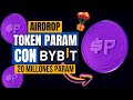 Airdrop PARAM en BYbit - 20.000.000 TOKENS PARAM en Launchpool