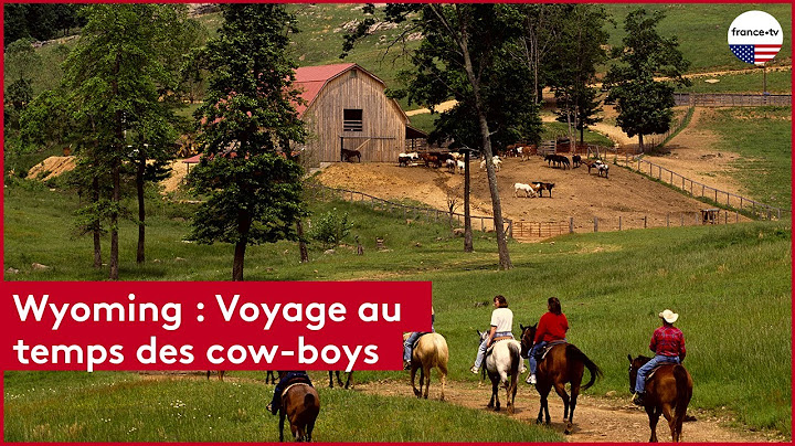 Wyoming : Voyage au temps des cow-boys