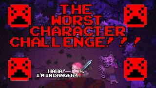 THE WORST CHARACTER CHALLENGE!!! (Death Road To Canada)