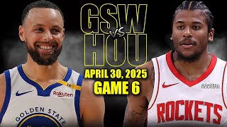 Golden State Warriors vs Houston Rockets | Full Game 6 Highlights | May 2, 2025 NBA Playoffs