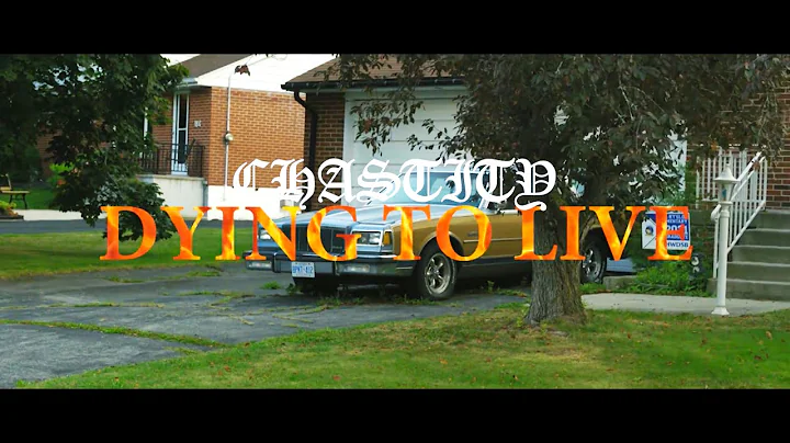 Chastity "Dying To Live" (Official Video)