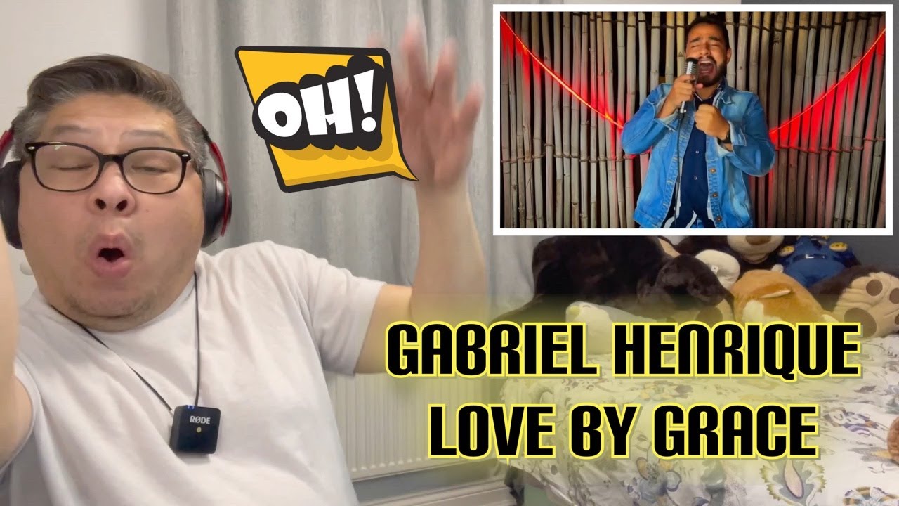 FIL-BRIT REACTS TO - GABRIEL HENRIQUE - LOVE BY GRACE (Cover by Lara Fabian)
