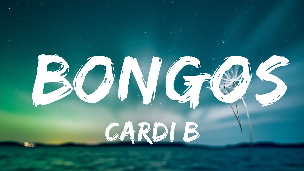 Cardi B Bongos (Lyrics) ft. Megan Thee Stallion Top Best Songs