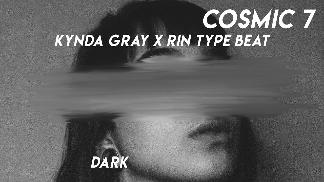 [FREE] Kynda Gray x RIN Type Beat | Dark (prod. by Cosmic 7)