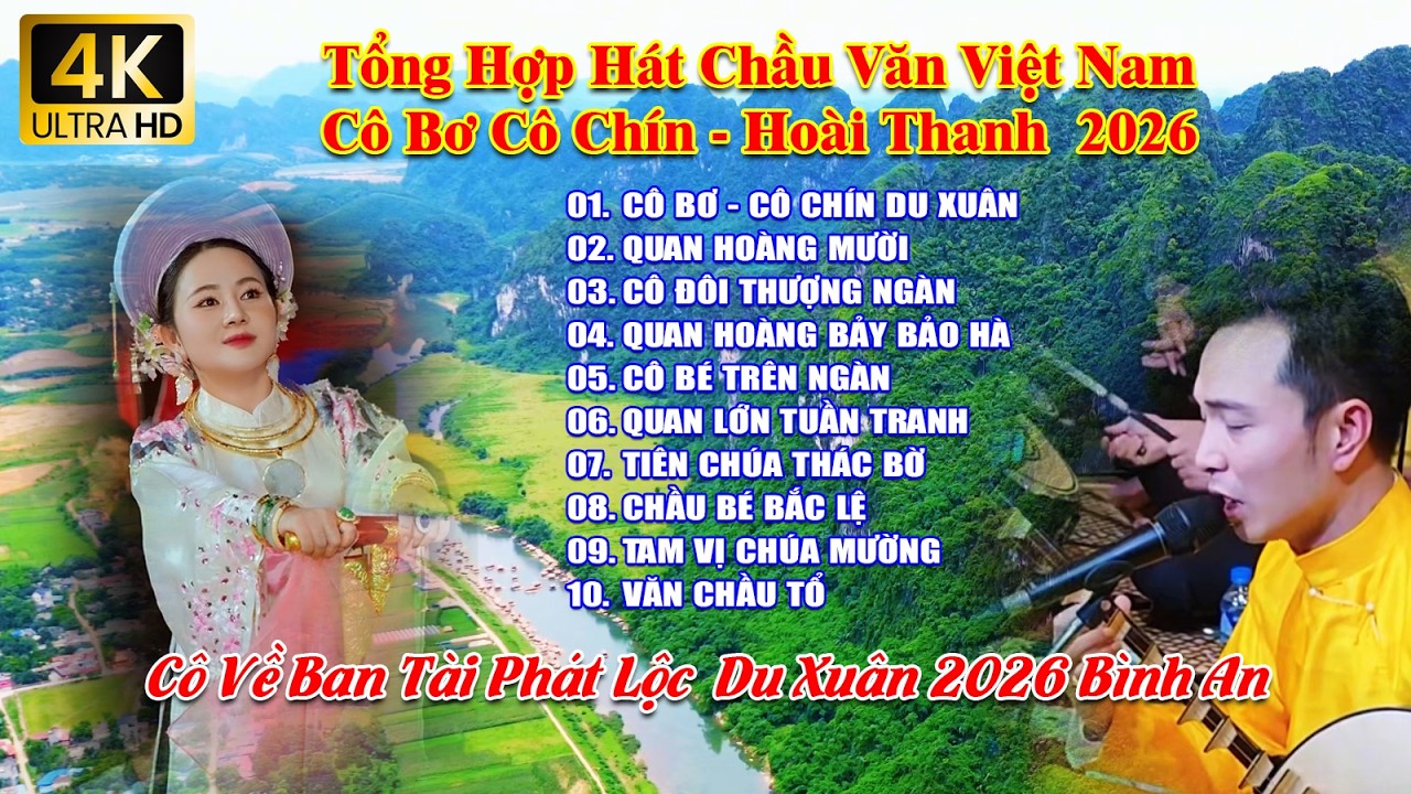Tổng hợp các bài hát văn hay nhất hoài thanh cô bơ cô chín 2026
