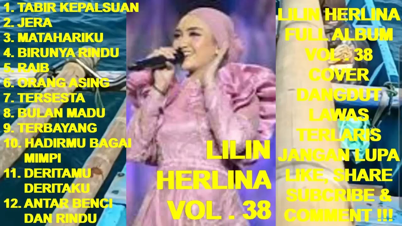 LILIN HERLINA Full Album Vol. 38 - Tabir Kepalsuan ! Jera ! Matahariku ! Birunya Rindu (cover)
