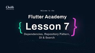 Flutter Academy | Lesson #7 | Dependencies, Repository & DI patterns, Search functionality