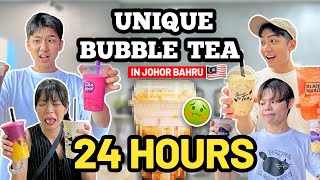 DRINKING ONLY UNIQUE BUBBLE TEA IN JB FOR 24 HOURS!!!