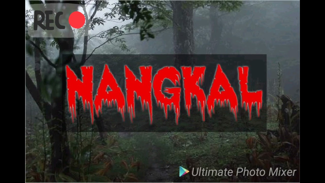 Jerita Pandak: NANGKAL