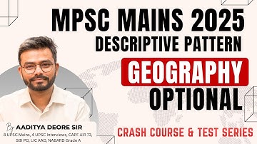 MPSC Mains 2025 | Geography Optional Strategy | Full Guidance | by Aditya Sir
