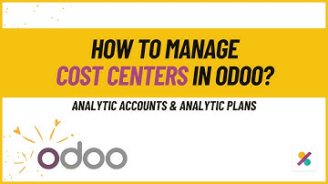 How to Manage Analytic Accounts or Cost Centers in Odoo 18