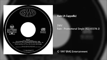 SWV - Rain (A Capella)