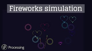 Fireworks Simulation. Processing.
