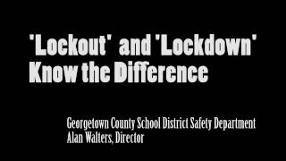Know the difference between 'Lockout' and 'Lockdown'