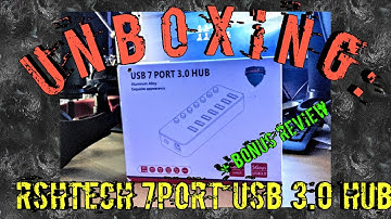 Unboxing: RSHTECH 7 Port USB 3.0 Hub w/ Review