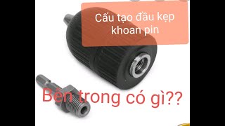 Xem cấu tạo bên trong đầu kẹp máy khoan pin bãi nhật có gì???.