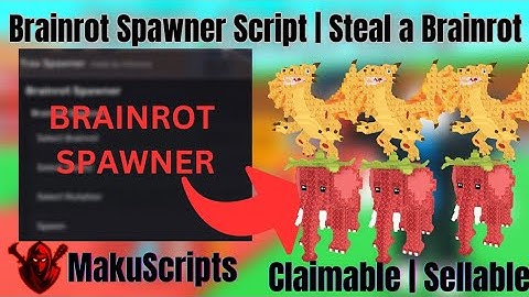 [NEW] Brainrot Spawner Script — Steal A Brainrot Script |  SAFE · OP · GIFTABLE 