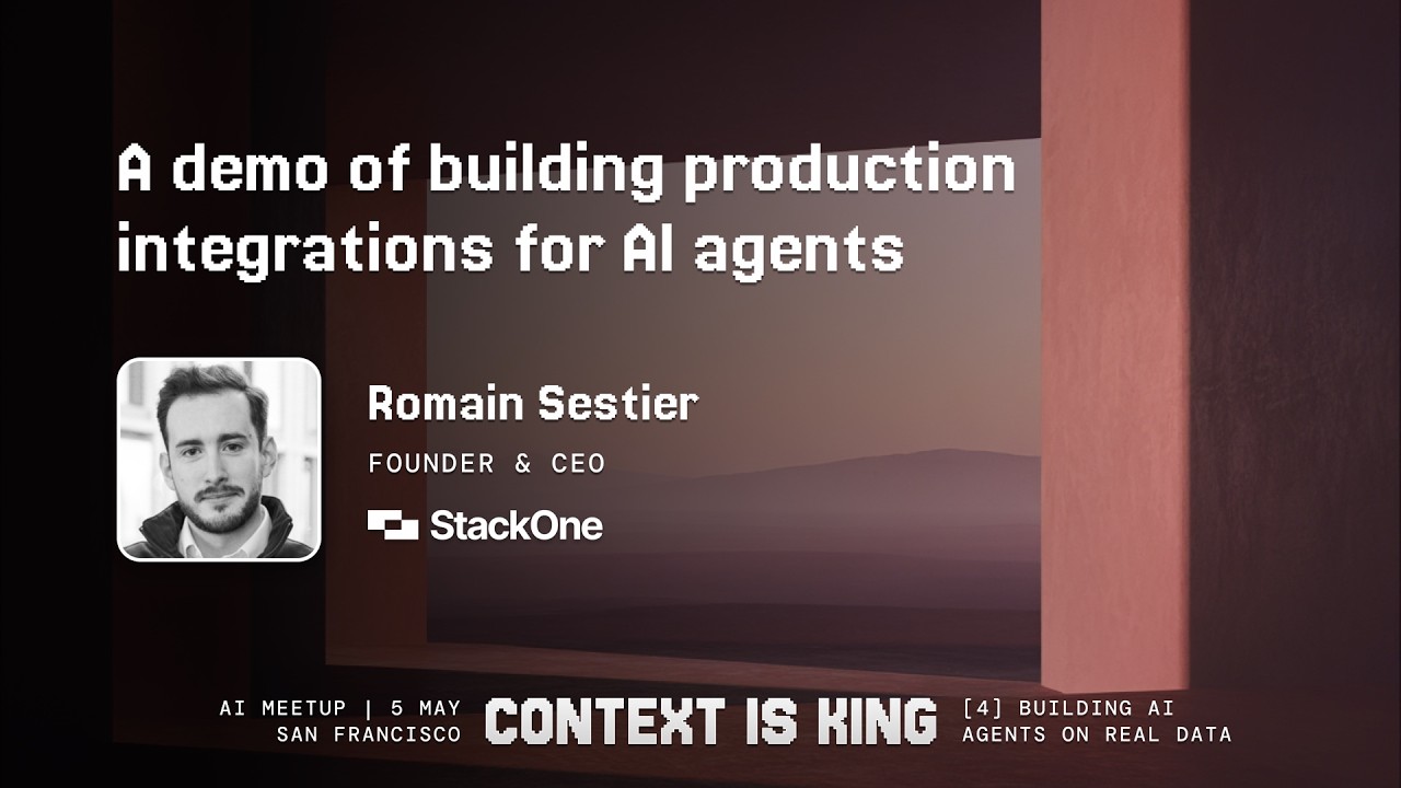 Building production integrations for AI agents | Romain Sestier ...