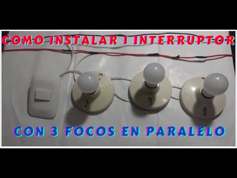 Como instalar 3 focos en paralelo controlado Interruptor Simple PASO A PASO  / Electricidad Básica - YouTube