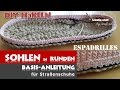 DIY Espadrilles - Häkeln Outdoor Sohle in Runden - jede Größe - Hausschuhe Straßentauglich machen