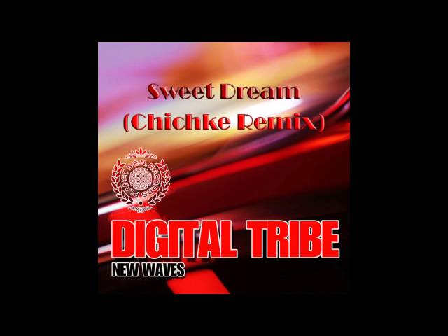 Digital Tribe - Sweet Dreams