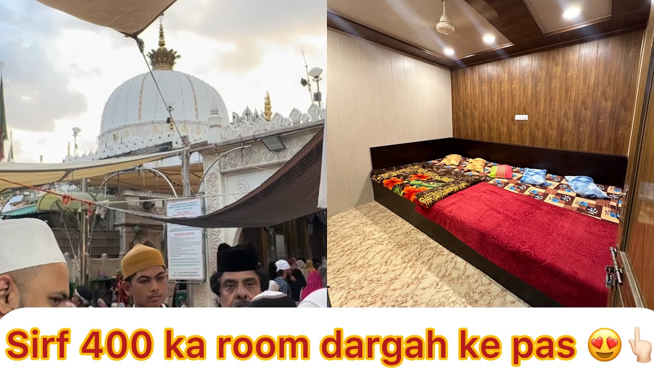 Ajmer dargah ke pas kaha mil rah h 400 ka room bakraid ka mahol kya h kese jay 😍👆🏻