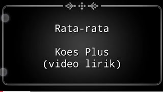 Rata rata - Koes Plus (Video Lirik)