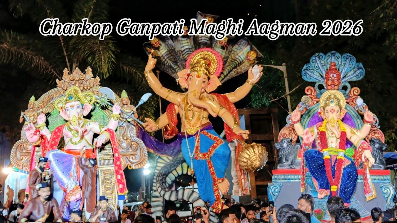 | Charkop Maghi Ganpati Aagman 2026 | Mumbai Ganpati Aagman | 