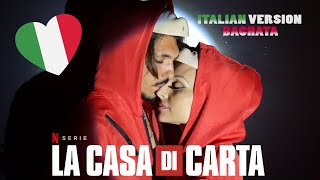 Video thumbnail of "LA CASA DI CARTA 🇮🇹 ITALIAN VERSION BACHATA (LA CASA DE PAPEL/TRADUZIONE)"