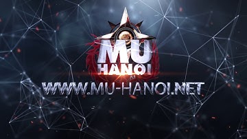 MU-HANOI.NET - Máy Chủ Mới THIÊN MỆNH 25/8/2018