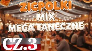 zicpolki mix Cz.3 wiązanka piosenek w STYLU BAWARSKIM biesiadnym topowe hity weselne Mario Melody