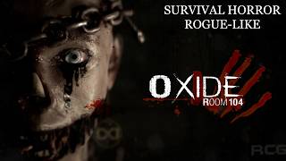 OXIDE ROOM 104 / Find Room 104 or Fail and Restart - Rogue Like / Oxide Room 104 Gameplay