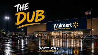 THE DUB, the Walmart song