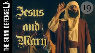 Jesus and Mary (Part 19): Jesus Christ The Light of Guidance