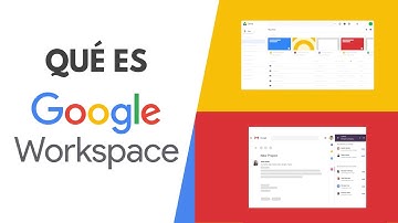 ¿Qué es Google WorkSpace, para qué sirve y cómo funciona? 😎 Guía Principiantes