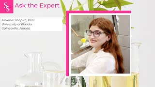 Ask the Expert: Melanie Shapiro, PhD, University of Florida