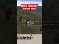 Rome Total War Deluxe Mod #rometotalwar #romeremastered #totalwar