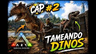 ARK Survival Evolved Cap #2 | ¡Me DESTRUYEN la Base! 😱💥 | Tameando Dinos 🦖