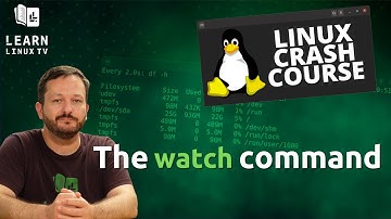 Linux Crash Course - The "watch" Command
