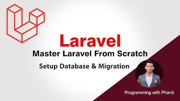 Master Laravel from Scratch #12 - Setup Database & Migration