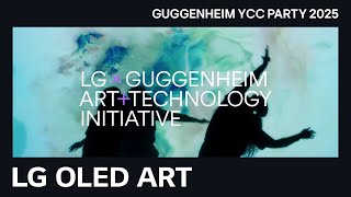 LG OLED ART : 2025 YCC Party at the Guggenheim Museum “Concept” | LG