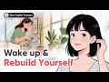 Wake Up & Rebuild: Calm English Conversation ☀️