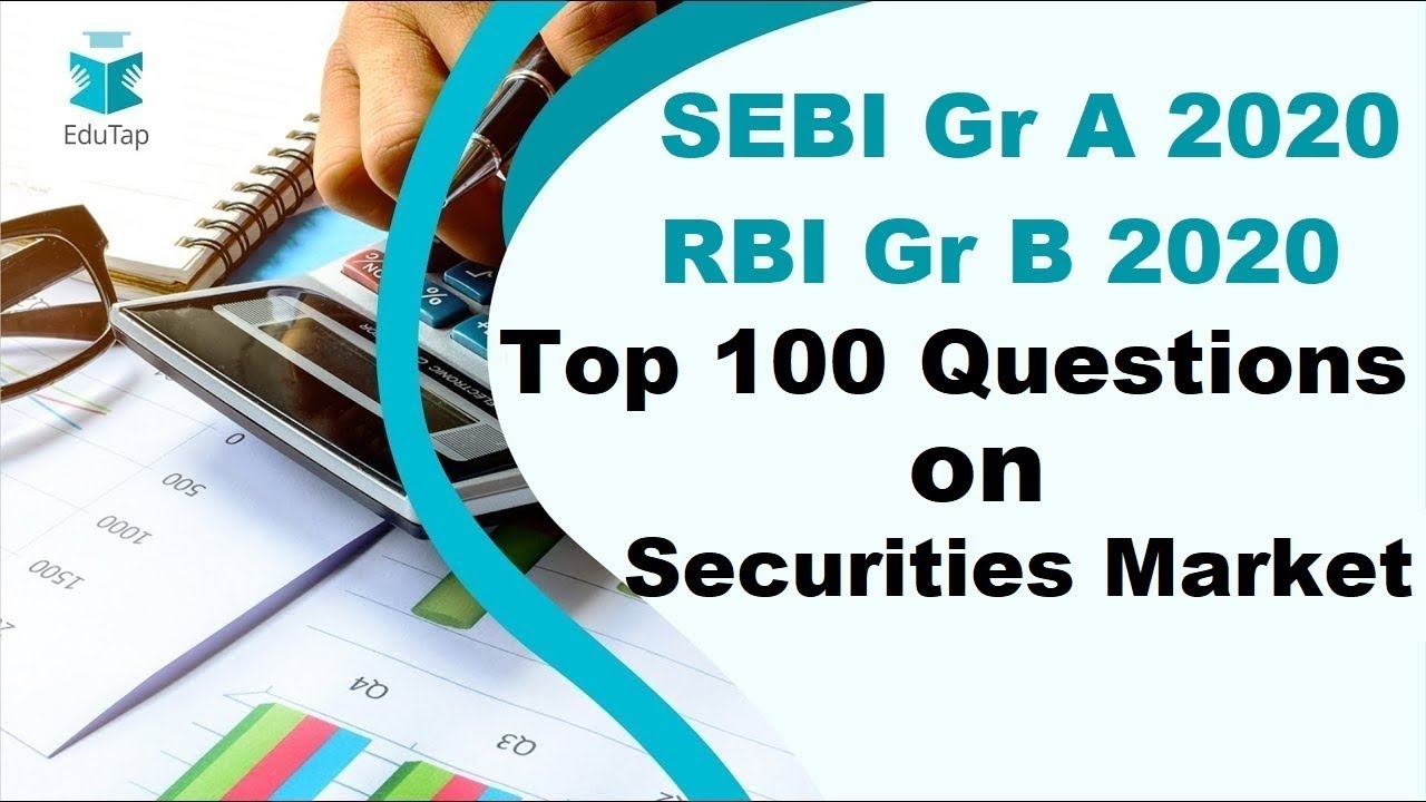 Lecture 1 | Top 100 Questions on Security Market | SEBI Gr A 2020