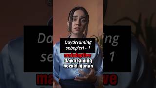 Maladaptive Daydreaming Sebebi (Hayal Kurma Hastalığı)