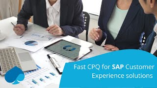 Fast CPQ for SAP Customer Experience solutions