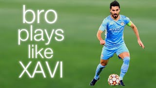 That’s why Xavi signed İlkay Gündoğan ..