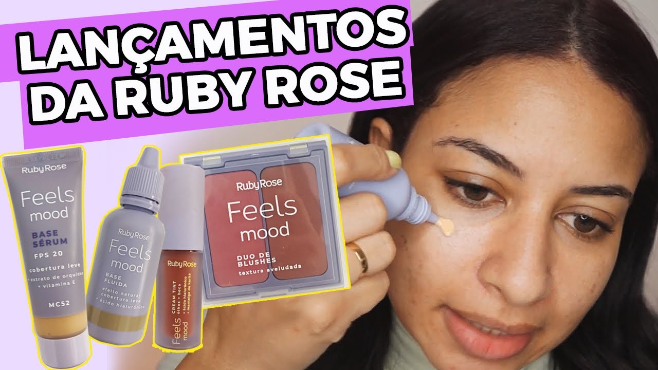 LANÇAMENTOS DA RUBY ROSE - PRIMEIRAS IMPRESSÕES - BASES FEELS MOOD