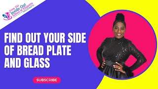 Get It Right: Determining Your Side of Glass, Bread and Plate | Table Setting